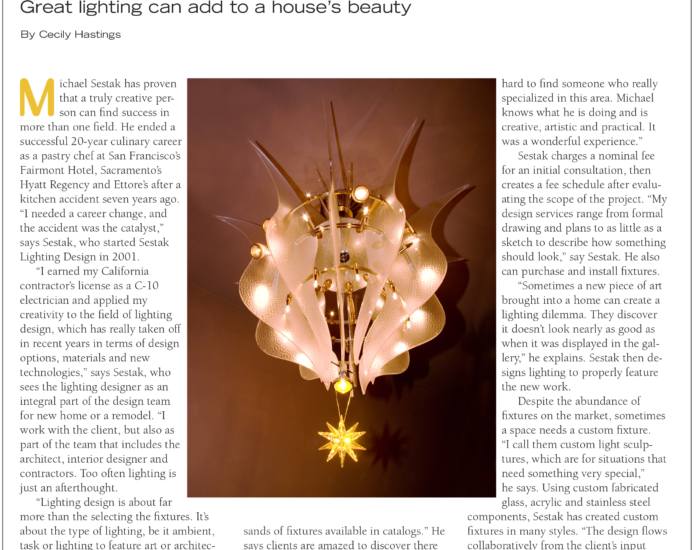 Inside Arden: “Creativity in Lighting—Great lighting can add to a house’s beauty.”